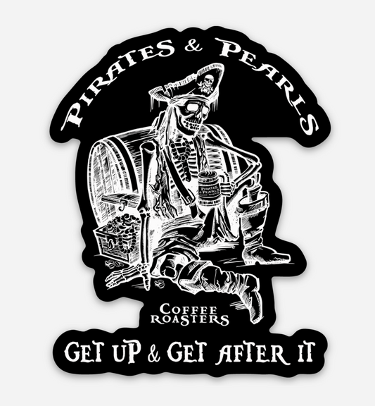 GET UP & GET AFTER IT Pirates & Pearls Logo Sticker